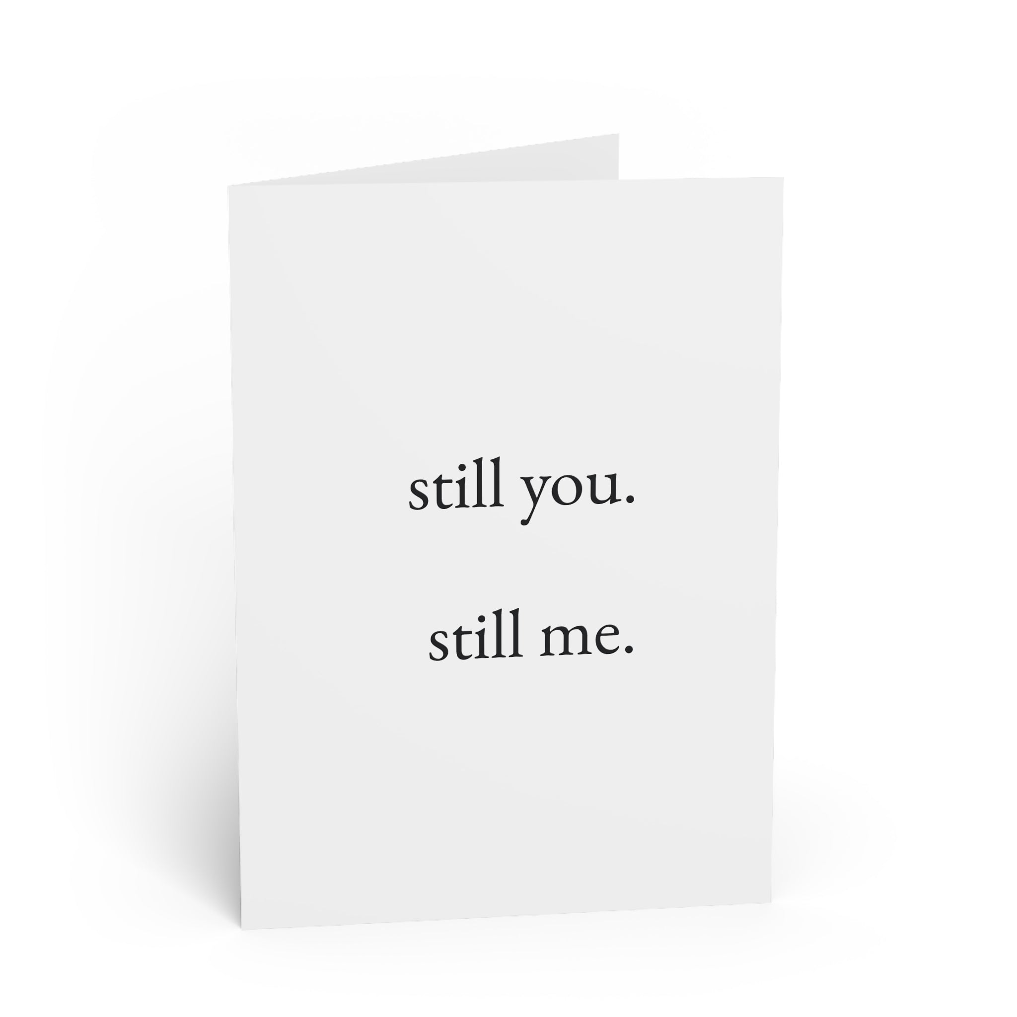 still you. still me. — anniversary — still here co. — greeting card